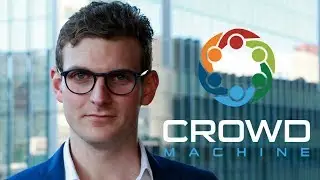 Crowd Machine | Entering a Multi-trillion Dollar Industry