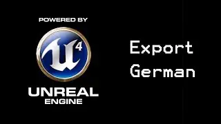 Unreal Engine 4 Tutorial: Export stuff (german)
