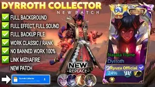 Script Skin Dyrroth Collector No Password | Full Effect Voice | Patch Terbaru