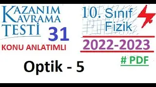 10. Sınıf | Fizik | Kazanım Testi 31 | Optik 5 | 2022 2023 | MEB | TYT | YKS | 2023 2024 | PDF