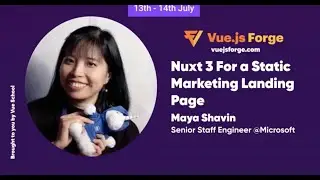 Episode 1: Nuxt 3 For a Static Marketing Landing Page by Maya Shavin: Vue.js Forge