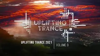 UPLIFTING TRANCE 2021 VOL  9 [FULL SET]