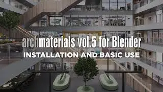 Archmaterials vol. 5 for Blender - Installation and Basic Use
