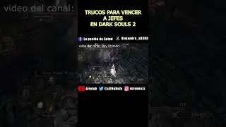 TRUCOS para JEFES Dark Souls 2 