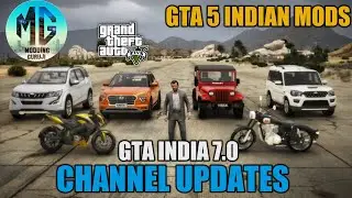 WHAT HAPPENED TO MY CHANNEL? GTA INDIA 7.0 & GTA 5 INDIAN MODS
