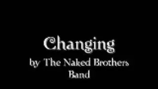 Changing by The Naked Brothers Band