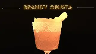 Classic Cocktails | Brandy Crusta - How to make the Brandy Crusta