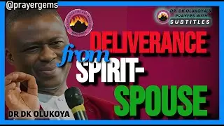 Overcoming Spirit Spouse Attacks: Deliverance Prayers from Dr. Olukoya's Collection | Subtitled