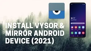 How to install Vysor on Windows for Android | Mirror Android Device 2021 