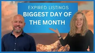 EXPIRED LISTINGS Biggest day of the month