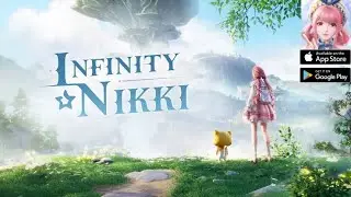 Infinity Nikki [GLOBAL]~NEW MMORPG 2024 gameplay android/ios/PC