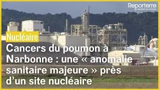 Cancers du poumon à Narbonne : une « anomalie sanitaire majeure » près d’un site nucléaire