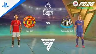 FC 26 PS4 Pro - Manchester United vs Newcastle United | Premier League 25/26