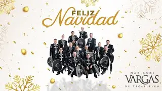 Feliz Navidad  - Mariachi Vargas de Tecalitlán