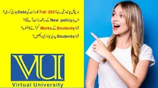 Virtual University Final Term Result Date Announce fall 2021 |VU Final Term Result with new policy |