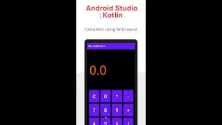 Android Studio : Kotlin - Calculator using GridLayout