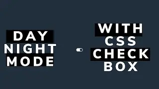 Awesome Day Night Effect with Custom Checkbox | HTML and CSS | No Javascript