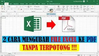 2 CARA MENGUBAH FILE EXCEL KE PDF TANPA TERPOTONG