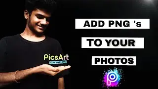 how to add png in picsart / edit png images