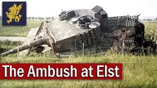 The Ambush of Tiger Tanks at Elst | September 1944