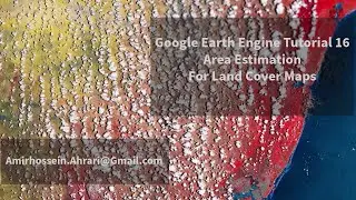 Google Earth Engine Tutorial-16: Class Area Calculation