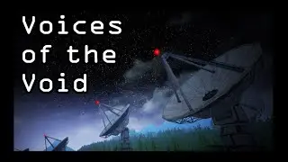 Уже начались странности! Часть 2 | Voices of the Void | 