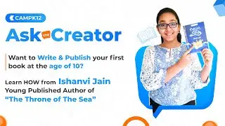 #AsktheCreator - How to become an Author at a young age | Ishanvi Jain, a 10 yr old Published Author