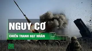 Khả năng chiến tranh hạt nhân do xung đột Nga - Ukraine đã lên nấc nguy hiểm | VTC14