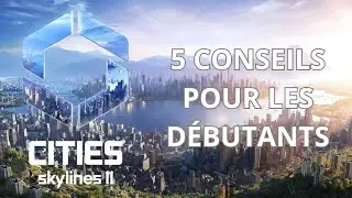 5 tips for getting started with CITIES SKYLINES 2