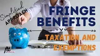 [TOPIC 19] FRINGE BENEFITS TAX | Tax on Fringe Benefits Received by Managers and Supervisors