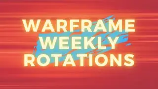 Warframe: Weekly Rotations 19-10-2021
