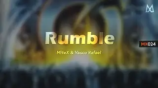 Rumble (Extended Mix) || by MiteX & Vasco Rafael