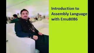 Lecture 1: Introduction to Assembly Language Emu8086 Tutorials in Urdu Hindi
