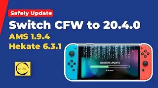 How to Safely Update Your Nintendo Switch CFW to 20.4.0 (Step by Step Guide!)