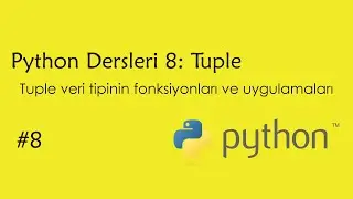 Python Dersleri 8 - Tuple