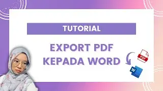 Cara Mudah Export PDF kepada Word | BySyahmina