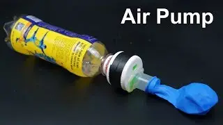 How to Make Air Pump From Plastic Bottle | Ideas with Plastic Bottle