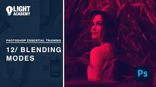 Photoshop Essential Training 12 Blending Modes
