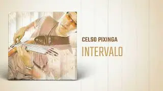 Celso Pixinga - Intervalo | Áudio Oficial