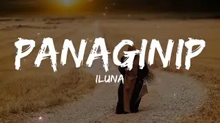 iluna - Panaginip (Lyrics) | Top Lyrics