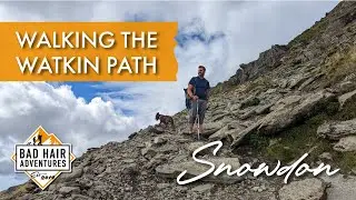 Hiking the oldest footpath in Britain || The Watkin Path, Yr Wyddfa #snowdon #summit