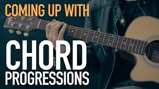 HOW I COME UP WITH CHORD PROGRESSIONS | Chord Progression Theory