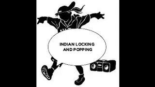 Desi locking and popping