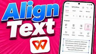How To Align Text In WPS Office Mobile - (Step By Step) [2026 Guide]