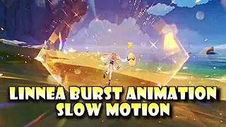 Linnea Burst Animation in Slow-motion | Genshin Impact