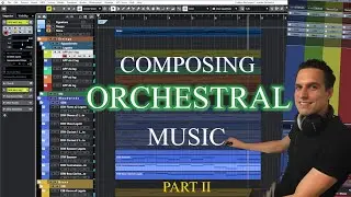 Composing Orchestral Music - Part 2 | Cubase Tutorial | Spitfire Symphonic Woodwinds & Brass