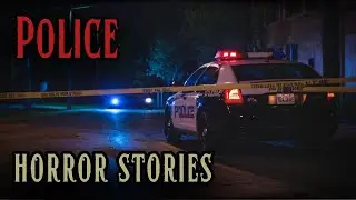 4 Disturbing Police Horror Stories