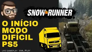01 -  O Começo do Snowrunner no Modo DIFÍCIL - PS5 Gameplay!