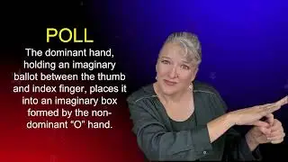 How to sign poll in American Sign Language