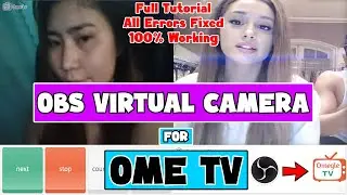 How to Use OBS Virtual Camera in OmeTV 2022 | OmeTV OBS Virtual Camera All Error Fix!!